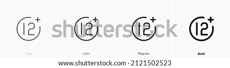 12 plus icon. Thin, Light Regular And Bold style design isolated on white background