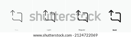 comment alt upload icon. Thin, Light Regular And Bold style design isolated on white background