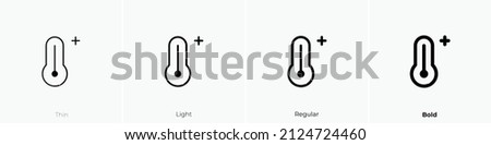 temperature plus icon. Thin, Light Regular And Bold style design isolated on white background