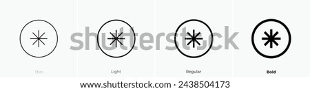 asterisk icon. Thin, Light Regular And Bold style design isolated on white background
