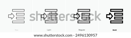 indent icon. Thin, Light Regular And Bold style design isolated on white background