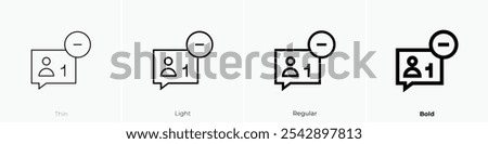 unfriend icon. Thin, Light Regular And Bold style design isolated on white background