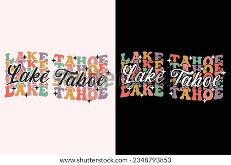 Lake Tahoe EPS t shirt design