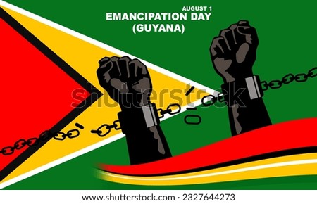 a pair of hands bound in chains against the background of the Guyana flag commemorating Emancipation Day (Guyana)

