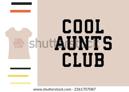 Cool aunts club t shirt design