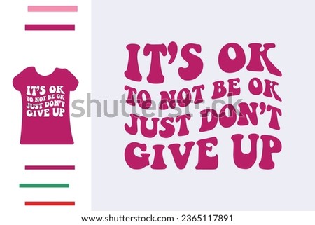 Just don't give up t shirt design