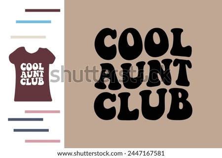 Cool aunt club t shirt design