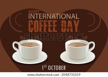 Cup of coffee with coffee Love shape decoration and sprinkle.International Coffee Day quote. Vector Illustration with slogan for print, banner, flyer, poster, sticker Suitable for greeting card.