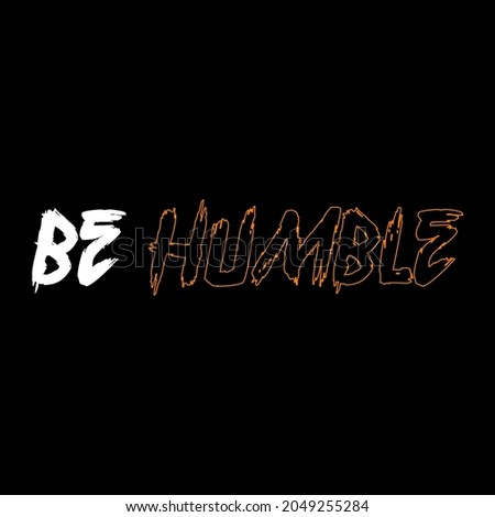 typography design be humble concept