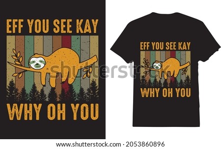 Eff You See Kay Why Oh You Funny Vintage Sloth Lover T-shirt for Yoga  Stok fotoğraf © 