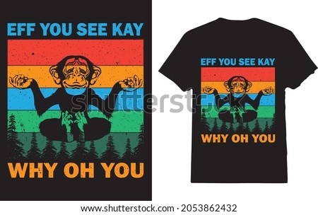 EFF You See Kay Why Oh You Monkey Yoga T-shirt for Yoga lover Stok fotoğraf © 