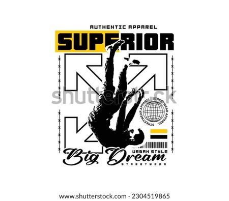 superior slogan typography with falling person silhouette in grunge style for streetwear and urban style t-shirt designs, hoodies, etc