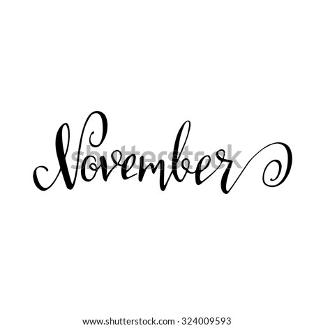 November Month Lettering Calligraphy Sign Isolated On White Stock ...
