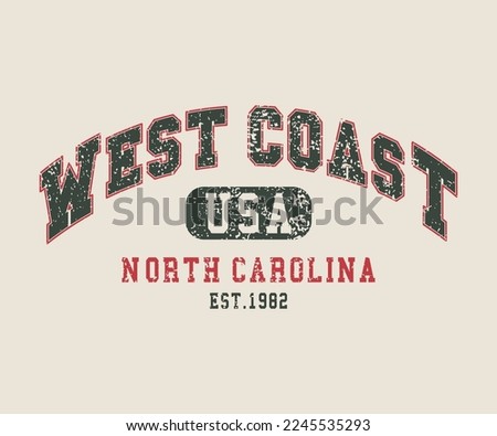 West coast north Carolina slogan print state Vintage retro varsity   with college emblem for graphic tee t shirt or sweatshirt