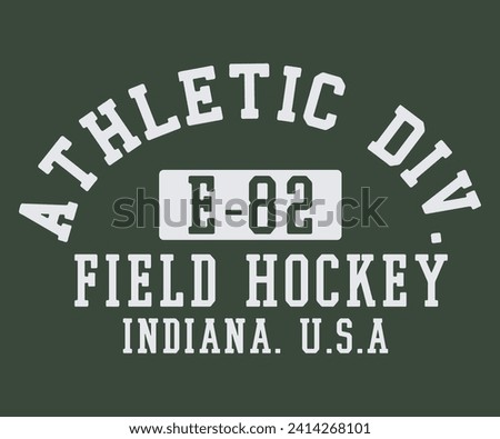 Athletic Divi. Field Hockey Indiana Varsity style graphic. Editable and ready to use for Tee Shirt, hoodie, and others