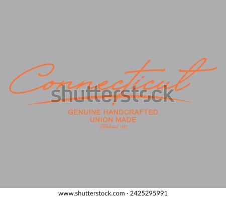 Connecticut Genuine handcrafted Union made EST.1982 slogan  print for tee - t shirt and sweatshirt - hoodie