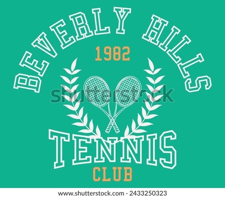 Beverly Hills Tennis Club with slogan graphic design for t shirt print or embroidery.