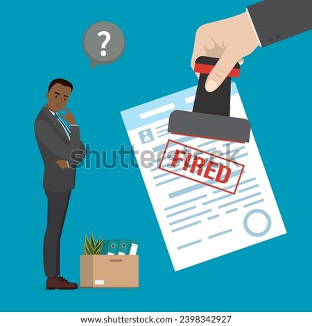 Big hand holds seal and puts stamp on contract - fired. Unhappy unemployed worker, box with office things. Dismissal african american employee, staff reduction. Sad male character. Vector illustration
