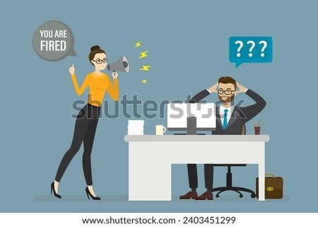 Business woman boss screams into megaphone and fires office worker. Sad man sitting at workplace, dismissal. Staff reduction. Unemployment, bankruptcy. Manager dismissed from job. Vector illustration