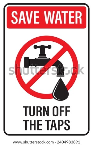 Placard - save water,  turn off the taps. Silhouette of tap with valve and big water drop. Campaign to Conserve resources of planet. Ecology problems. Motivational banner. Flat vector illustration