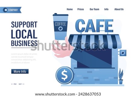 Support local business, landing page template. Hand holds coffee cup. Cafe building, coffee to go. Small business assistance. Seller or barista gives mug. Trendy blue colors vector illustration