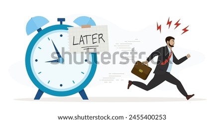 Businessman run away from giant clock. Word LATER on paper note attached to alarm watch. Later, postponing work or delaying deadlines, meeting schedule reminders. Time management. vector illustration