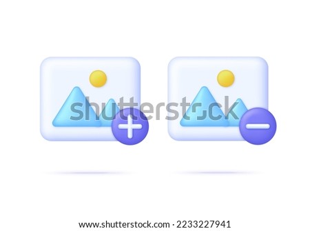 3D Picture with plus and minus. Add or delete image in gallery. Picture, jpg file, photo icon. Gallery icon. Mountains and sun. Trendy and modern vector in 3d style.