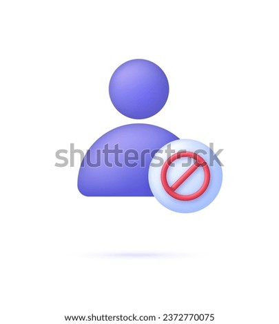 3D Blocked user icon. Block profile icon. Stop group. Prohibition sign. No entry sign icon. Trendy and modern vector in 3d style.