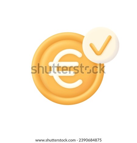 3D Euro and check mark illustration. Approved Payment icon. Successful transaction. Buy or sell currency online. Currency transaction. Online banking. Modern vector in 3d style.