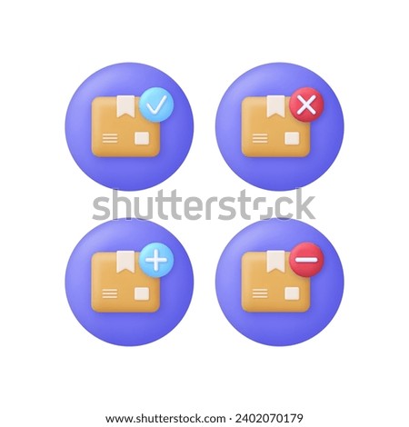 3D Delivery package illustration. Add or remove package. Approved and Rejected. Shipping box and cardboard box. Shipping, transportation, safe delivery concept. Trendy and modern vector in 3d style