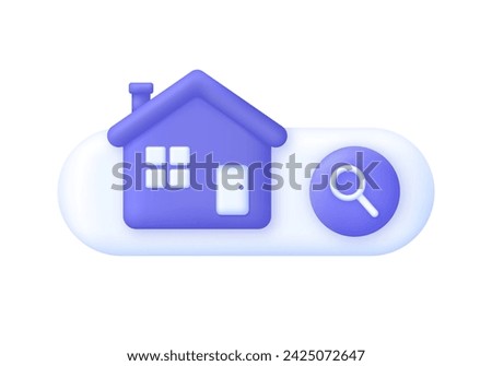 3D Search house. Search for real estate, home to buy, property for sale concept. Trendy and modern vector in 3d style