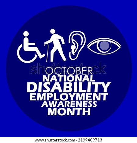 Disability icons such as person in wheelchairs, limping, ears with hearing aids and cloudy eyes with bold text on dark blue background, National Disability Employment Awareness Month o October Stock foto © 