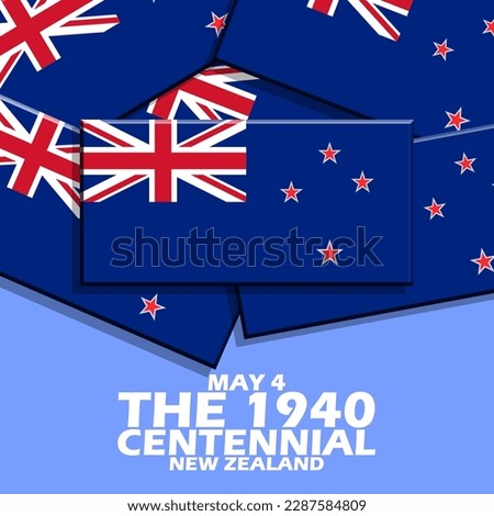 Stack of several New Zealand flags with bold text on Blue background to commemorate The 1940 Centennial on May 4 in New Zealand