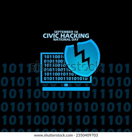 Computer monitor screen icon filled with codes and a cracked shield, with bold text on black background to commemorate Civic Hacking National Day on September 18