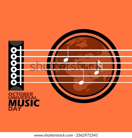 A guitar with strings, musical notes, earth and bold text on orange background to celebrate Universal Music Day on October