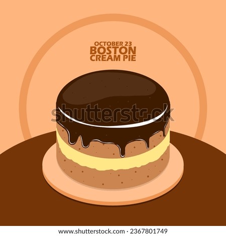 Delicious chocolate cake called Boston Cream Pie served on a wooden plate on a dark brown table with bold text on a light brown background to celebrate National Boston Cream Pie Day on October 23