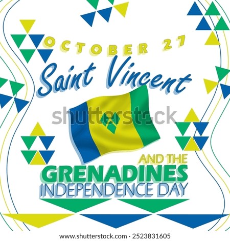 Saint Vincent and the Grenadines Independence Day celebrate on October 27th. The flag of Saint Vincent and the Grenadines is flying with decorative elements on a white background.