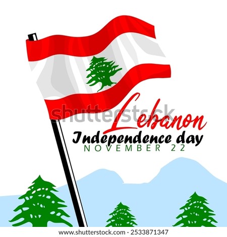 Lebanon Independence Day to celebrate on November 22nd. The Lebanese flag flying against the backdrop of mountains.