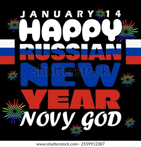 Novy God the Russian New Year to celebrate on January 14th. Happy Russian New Year holiday event.