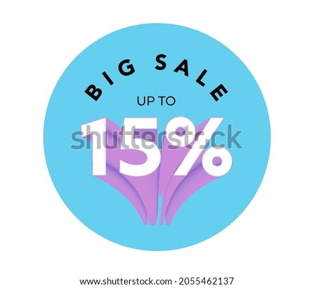 Big sale up to 15% off all sale styles in stores and online, Special offer sale 15 percent discount 3D number tag voucher vector illustration. season label summer sale coupon promo banner holiday