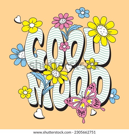 Good Mood - Beautiful flowers and butterflies T-shirt designs for screen print or DTF