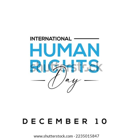Human Rights Day. December 10. Holiday concept. All Human Beings Are Born Free And Equal In Dignity And Rights Сток-фото © 