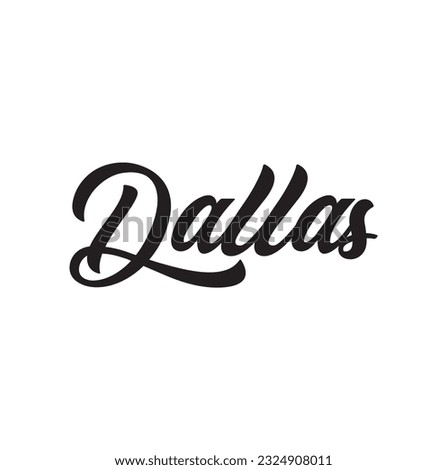 Dallas - custom calligraphy text on white background.