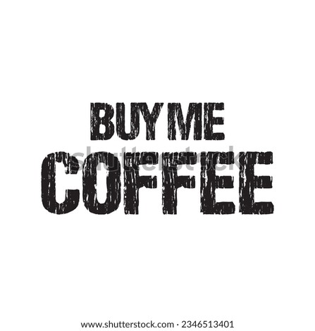 buy me coffee text on white background.
