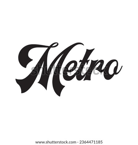 metro text on white background.