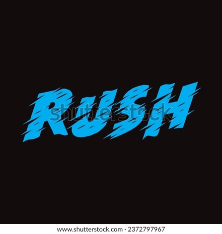 rush text on black background.