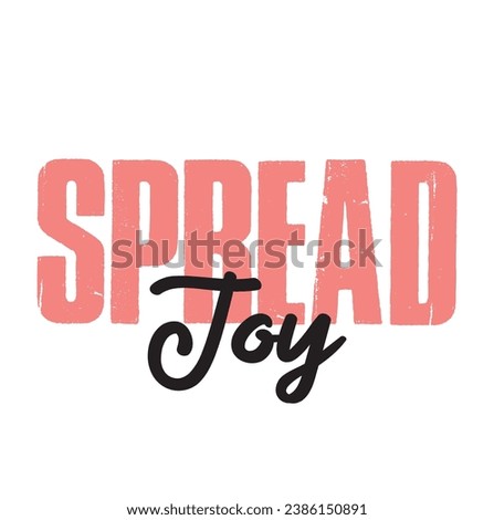 spread joy text on white background.