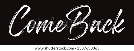 Similar – Image, Stock Photo Come back Lovesickness