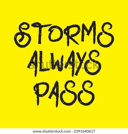 storms always pass text on yellow background.