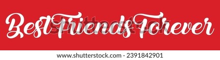 best friends forever text on red background.